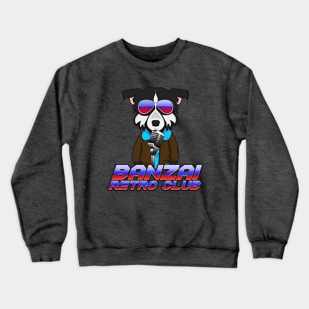 Banzai Retro Club Crewneck Sweatshirt by BanzaiRetroClub